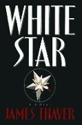 Cover-Bild zum Titel 'White Star' von 'James S Thayer'