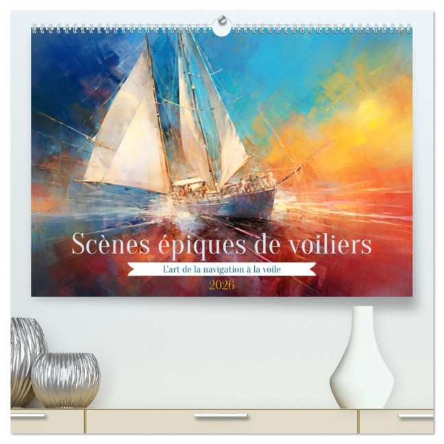 Scènes épiques de voiliers (Calendrier mural 2026 DIN A2 vertical) calendrier de bureau - Marie-Ange Pagnon