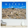 Matera - Die Stadt der Sassi (hochwertiger Premium Wandkalender 2025 DIN A2 quer), Kunstdruck in Hochglanz - Dieter Meyer