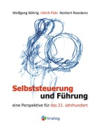 Cover-Bild zum Titel 'Selbststeuerung und Führung' von 'Ulrich Pütz, Wolfgang Nährig'