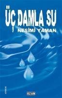 Üc Damla Su - Nesimi Yaman