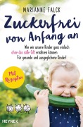 Cover-Bild zum Titel 'Zuckerfrei von Anfang an' von 'Marianne Falck'