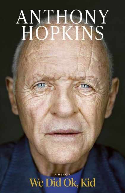 We Did Ok, Kid - Anthony Hopkins
