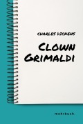 Cover-Bild zum Titel 'Clown Grimaldi' von 'Charles Dickens'