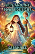 Cover-Bild zum Titel 'Eilis and the Power of Light' von 'Sarah Lee'