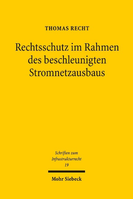 Rechtsschutz im Rahmen des beschleunigten Stromnetzausbaus - Thomas Recht