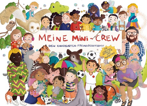 Freundebuch Meine Mini-Crew - Anne Dittmann