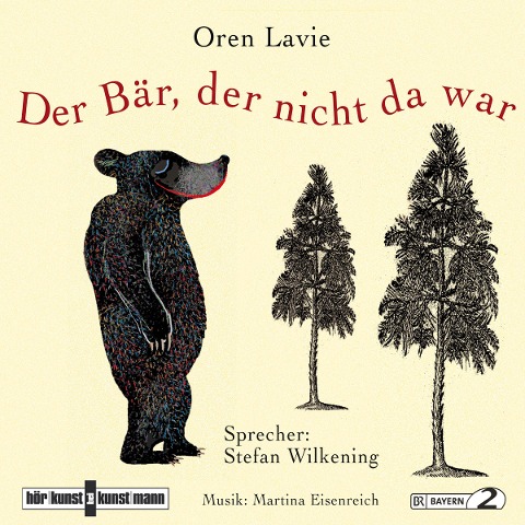Der Bär, der nicht da war - Oren Lavie, Martina Eisenreich