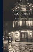 Faust, Part 1 - 