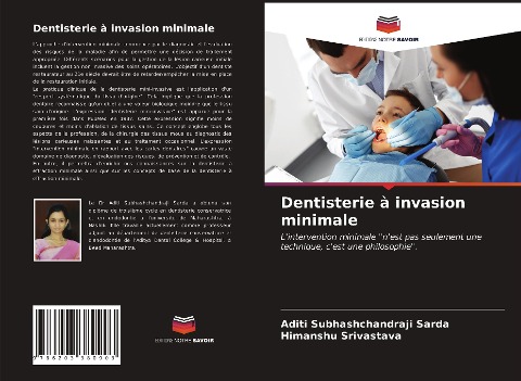 Dentisterie à invasion minimale - Aditi Subhashchandraji Sarda, Himanshu Srivastava