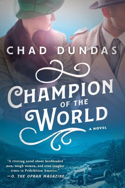 Champion of the World - Chad Dundas