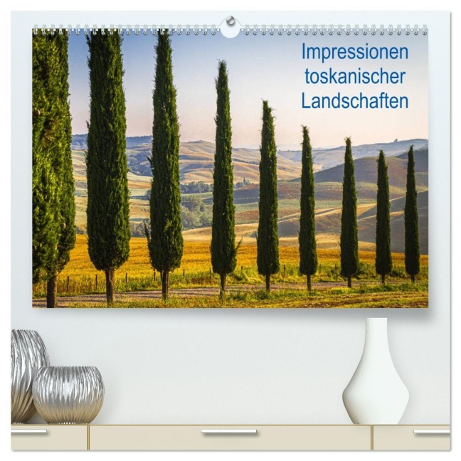 Impressionen toskanischer Landschaften (hochwertiger Premium Wandkalender 2026 DIN A2 quer), Kunstdruck in Hochglanz - Lhj Photo Hamburg