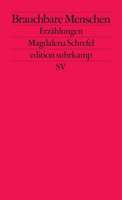 Brauchbare Menschen - Magdalena Schrefel