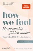 Cover-Bild zum Titel 'How We Feel - Hochsensible fühlen anders' von 'Chris Gust'