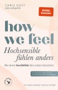Cover-Bild zum Titel 'How We Feel - Hochsensible fühlen anders' von 'Chris Gust'