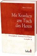 Mit Kranken am Tisch des Herrn - Alfons Gerhardt