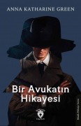 Cover-Bild zum Titel 'Bir Avukatin Hikayesi' von 'Anna Katharine Green'