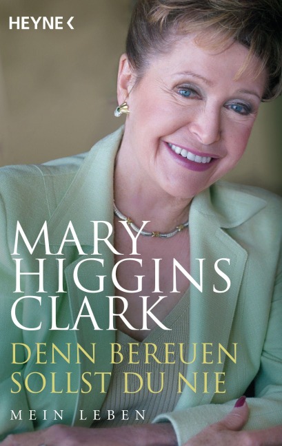 Denn bereuen sollst du nie - Mary Higgins Clark