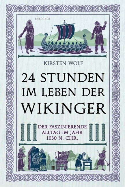 24 Stunden im Leben der Wikinger - Kirsten Wolf