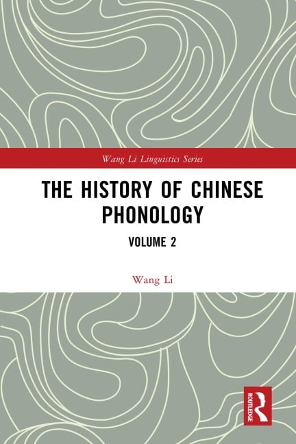 The History of Chinese Phonology - Wang Li