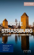 Cover-Bild zum Titel 'Orte in Straßburg, die man gesehen haben muss: Reiseführer (2025)' von 'Hans Müller'