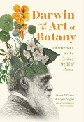 Cover-Bild zum Titel 'Darwin and the Art of Botany' von 'James T. Costa, Bobbi Angell'