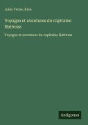 Cover-Bild zum Titel 'Voyages et aventures du capitaine Hatteras' von 'Jules Verne, Riou'