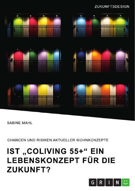 Ist "CoLiving 55+" ein Lebenskonzept für die Zukunft? - Sabine Mahl