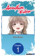 Cover-Bild zum Titel 'Goodbye, Eden #001' von 'Zero Ainan'