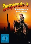 Cover-Bild zum Titel 'Desperado 3 - Entscheidung in Devils Ridge' von 'Larry Cohen, Elmore Leonard, Michel Colombier'
