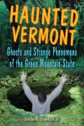 Cover-Bild zum Titel 'Haunted Vermont' von 'Charles A. Stansfield'