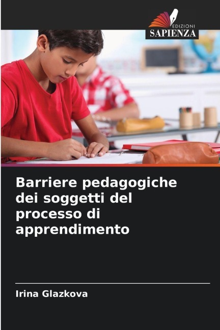 Barriere pedagogiche dei soggetti del processo di apprendimento - Irina Glazkova