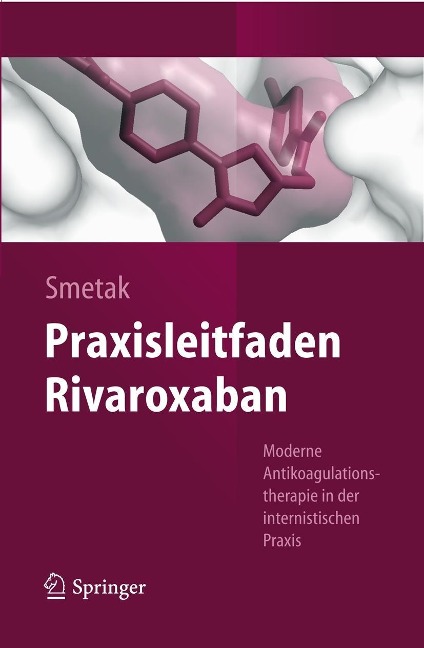 Praxisleitfaden Rivaroxaban - Norbert Smetak