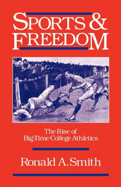Sports and Freedom - Ronald A. Smith