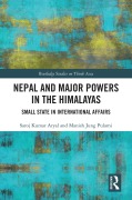 Cover-Bild zum Titel 'Nepal and Major Powers in the Himalayas' von 'Saroj Kumar Aryal, Manish Jung Pulami'