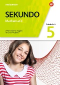 Sekundo 5. Arbeitsheft mit Lösungen. Mathematik für differenzierende Schulformen. Nordrhein-Westfalen - 