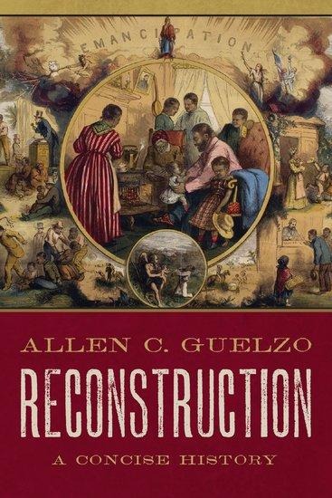 Reconstruction - Allen C Guelzo
