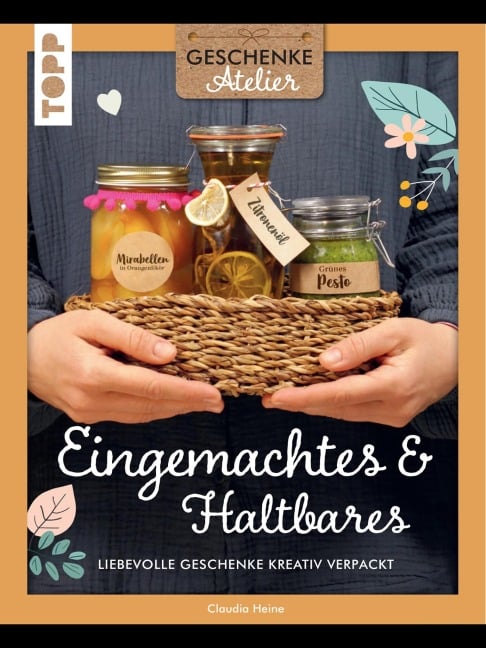 Geschenkeatelier. Herzhaftes aus der Küche - Ida Deges