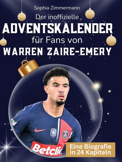Der inoffizielle Adventskalender für Fans von Warren Zaire-Emery - Sophia Zimmermann