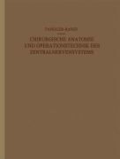 Cover-Bild zum Titel 'Chirurgische Anatomie und Operationstechnik des Zentralnervensystems' von 'J. Tandler, E. Ranzi'