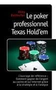 Le poker professionnel Texas Hold¿em - Eloy Beihofer