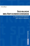 Cover-Bild zum Titel 'Soziologie des Antiamerikanismus' von 'Heiko Beyer'