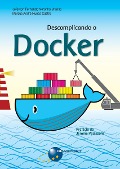 Cover-Bild zum Titel 'Descomplicando o Docker' von 'Jeferson Fernando Noronha Vitalino, Marcus André Nunes Castro'