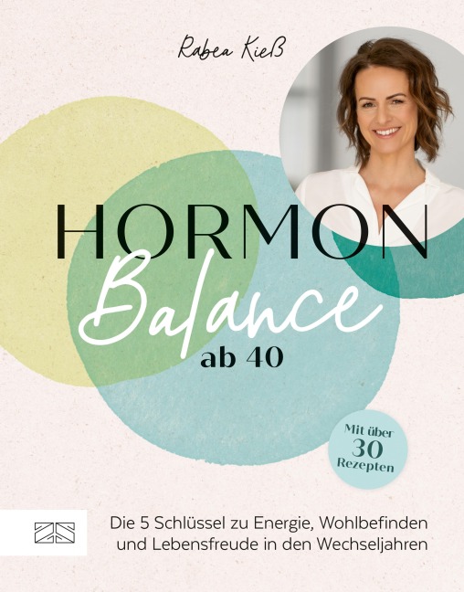 Hormon-Balance ab 40 - Rabea Kieß