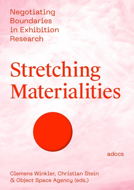 Stretching Materialities - Christian Stein, Clemens Winkler