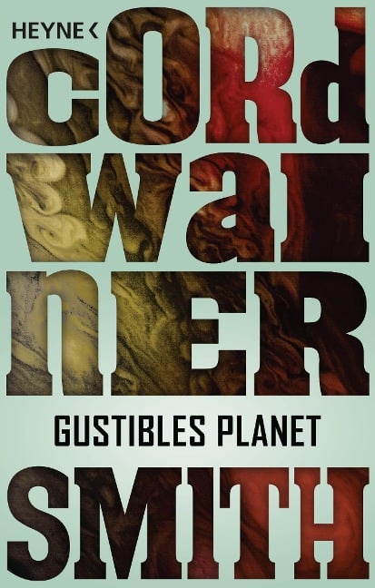 Gustibles Planet - - Cordwainer Smith