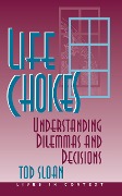 Cover-Bild zum Titel 'Life Choices' von 'Tod Sloan'