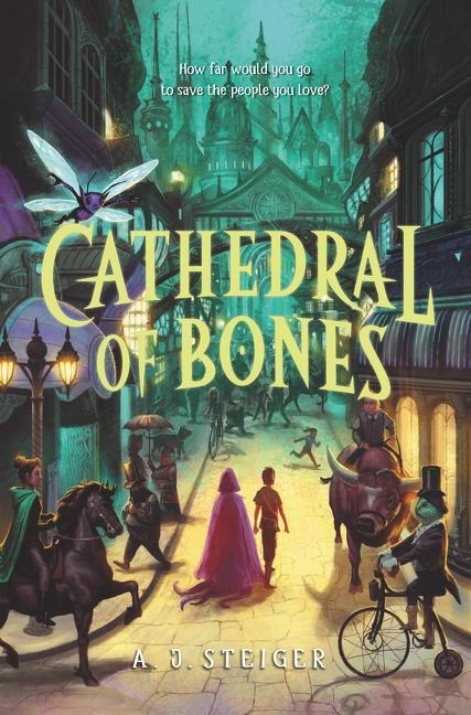 Cathedral of Bones - A J Steiger