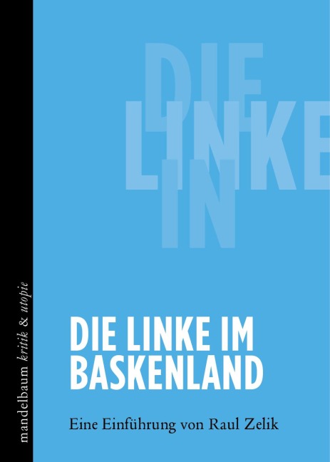 Die Linke im Baskenland - Raul Zelik