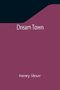 Dream Town - Henry Slesar